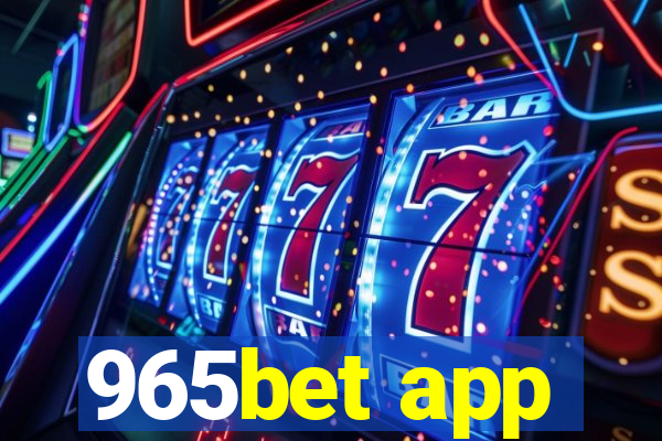 965bet app